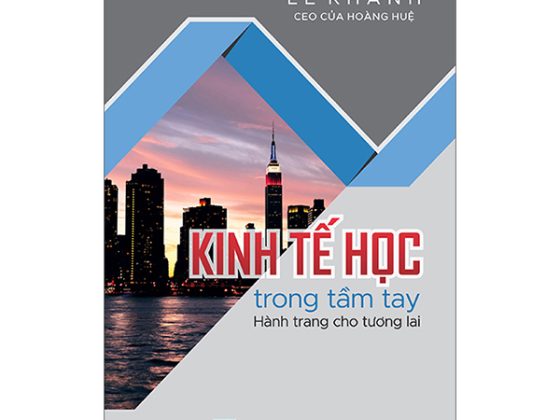 Kinh Tế Học Trong Tầm Tay - Hành Trang Cho Tương Lai PDF