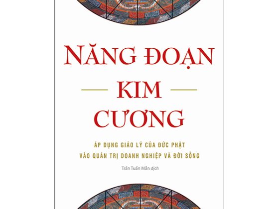 Năng Đoạn Kim Cương - Áp Dụng Giáo Lý Của Đức Phật Vào Quản Trị Doanh Nghiệp Và Đời Sống (Tái Bản 2025) PDF