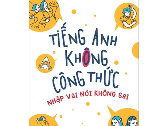 Tiếng Anh Không Công Thức - Nhập Vai Nói Không Sai PDF