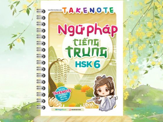 Bộ Takenote Ngữ Pháp Tiếng Trung HSK 6 PDF