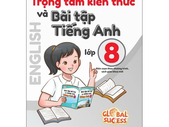 Global Success - Trọng Tâm Kiến Thức Và Bài Tập Tiếng Anh 8 PDF