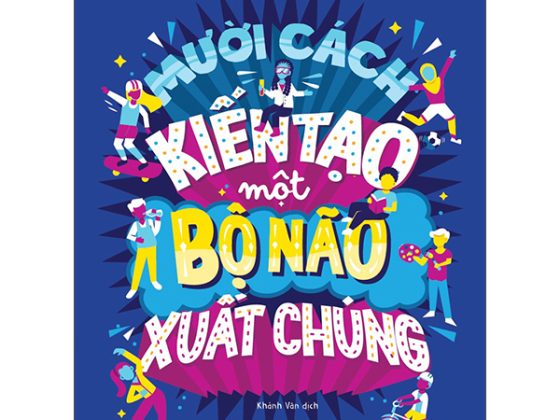 Mười Cách Kiến Tạo Một Bộ Não Xuất Chúng PDF