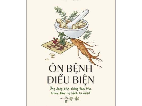 Ôn Bệnh Điều Biện - Ứng Dụng Biện Chứng Tam Tiêu Trong Điều Trị Bệnh Ôn Nhiệt PDF