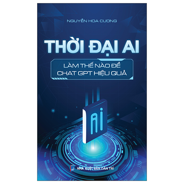 Thời Đại AI - Làm Thế Nào Để ChatGPT Hiệu Quả PDF Thời Đại AI - Làm Thế Nào Để ChatGPT Hiệu Quả PDF