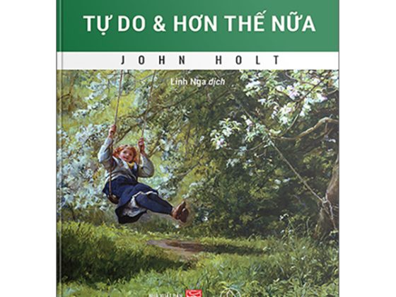 Tự Do Và Hơn Thế Nữa - Hướng Tới Giáo Dục Và Xã Hội Thoát Trường Lớp PDF