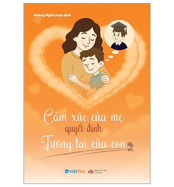 Cảm Xúc Của Mẹ Quyết Định Tương Lai Của Con PDF