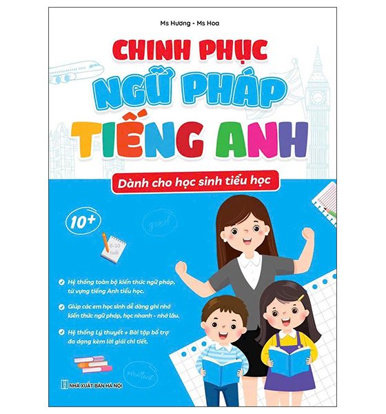 Chinh Phục Ngữ Pháp Tiếng Anh - Dành Cho Học Sinh Tiểu Học PDF