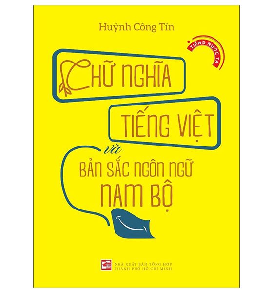 Chữ Nghĩa Tiếng Việt Và Bản Sắc Ngôn Ngữ Nam Bộ PDF