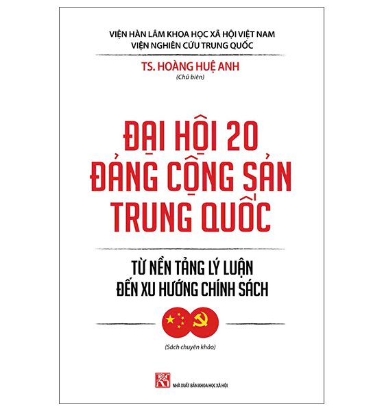 Đại Hội 20 Đảng Cộng Sản Trung Quốc - Từ Nền Tảng Lý Luận Đến Xu Hướng Chính Sách PDF