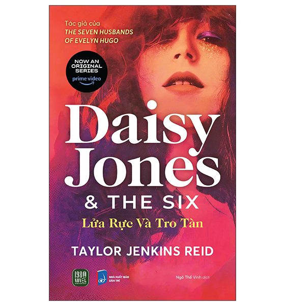 Daisy Jones And The Six - Lửa Rực Và Tro Tàn PDF