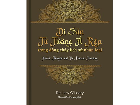 Di Sản Tư Tưởng Ả Rập Trong Dòng Chảy Lịch Sử Nhân Loại - Arabic Thought And Its Place In History PDF