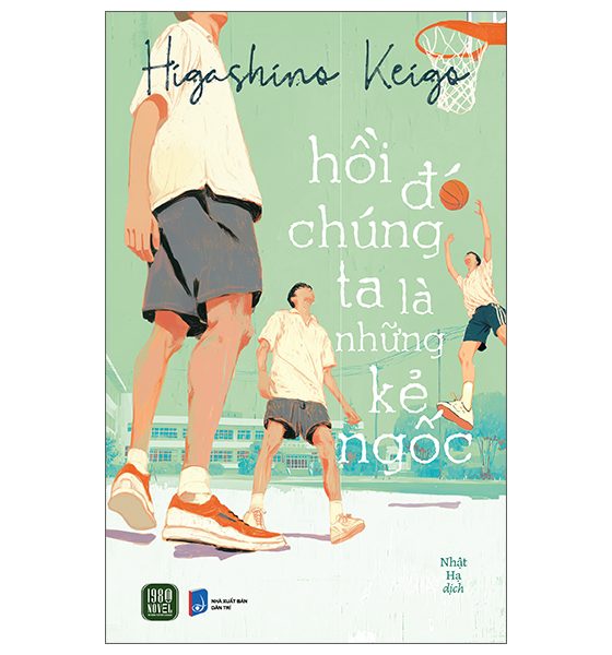 Hồi Đó Chúng Ta Là Những Kẻ Ngốc PDF