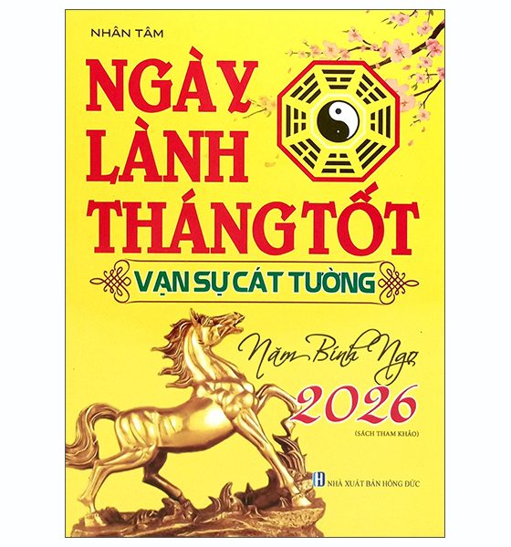 Ngày Lành Tháng Tốt - Vạn Sự Cát Tường - Năm Bính Ngọ 2026 PDF