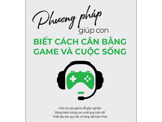 Phương Pháp Giúp Con Biết Cách Cân Bằng Game Và Cuộc Sống PDF