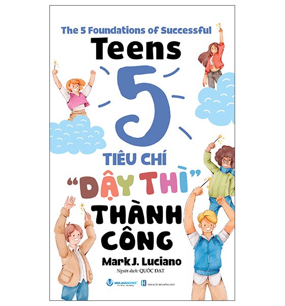 The 5 Foundations Of Successful Teens - 5 Tiêu Chí ' Dậy Thì'' Thành Công PDF