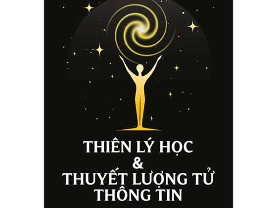 Thiên Lý Học Và Thuyết Lượng Tử Thông Tin - Giải Mã Số Mệnh Và Các Bí Ẩn Tâm Linh PDF