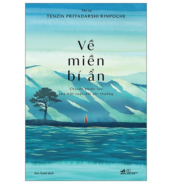 Về Miền Bí Ẩn - Chuyến Phiêu Lưu Của Một Cuộc Đời Phi Thường PDF